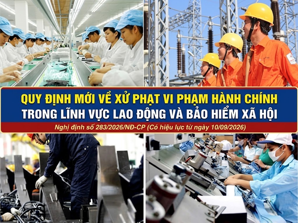 Quy định mới về xử phạt vi phạm hành chính trong lĩnh vực lao động và bảo hiểm xã hội